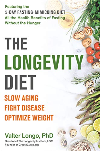 The Longevity Diet, Valter Longo, PhD